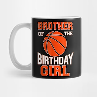 Brother Basketball Birthday Girl Family Baller B-Day Party Mug